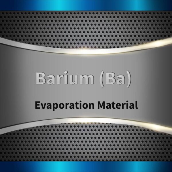 Barium (Ba) Evaporation Material