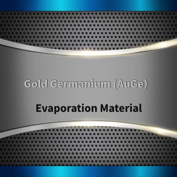 Gold Germanium (AuGe) Evaporation Material
