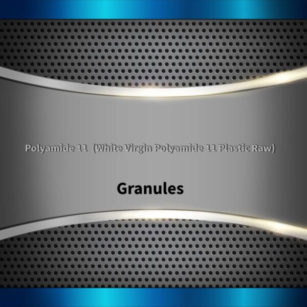 Polyamide 11 Granules